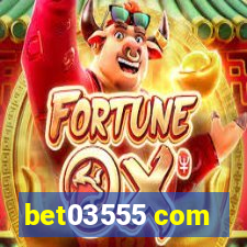 bet03555 com